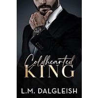 Coldhearted King by L. M. Dalgleish EPUB & PDF