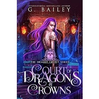 Court of Dragons and Crowns by G. Bailey EPUB & PDF