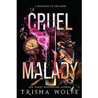 Cruel Malady by Trisha Wolfe EPUB & PDF