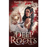 Deep Roots by Vanessa Roades EPUB & PDF