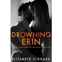 Drowning Erin by Elizabeth O’Roark EPUB & PDF