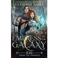 Empress of the Galaxy by Catherine Banks EPUB & PDF