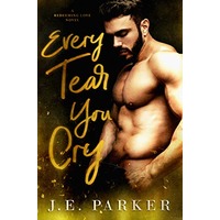 Every Tear You Cry by J.E. Parker EPub & PDF
