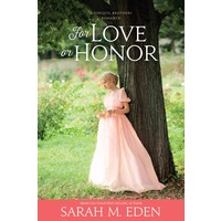 For Love or Honor by Sarah M. Eden EPUB & PDF