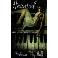 Haunted by Melissa Tilley Hall EPUB & PDF