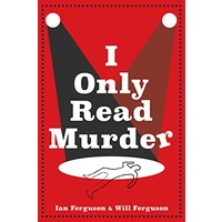 I Only Read Murder by Ian Ferguson EPUB & PDF
