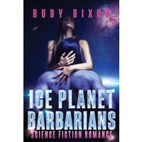 Ice Planet Barbarians by Ruby Dixon EPUB & PDF
