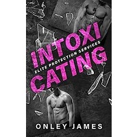 Intoxicating by Onley James EPUB & PDF