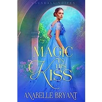 Magic In His Kiss by Anabelle Bryant EPUB & PDF