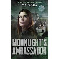 Moonlight’s Ambassador by T.A. White EPUB & PDF