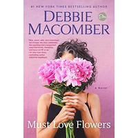 Must Love Flowers by Debbie Macomber EPUB & PDF