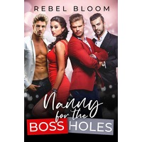 Nanny for the Bossholes by Rebel Bloom EPUB & PDF