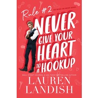 Never Give Your Heart To A Hookup by Lauren Landish EPUB & PDF