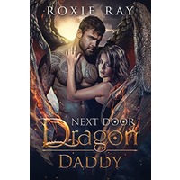 Next Door Dragon Daddy by Roxie Ray EPUB & PDF