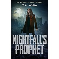 Nightfall’s Prophet by T.A. White EPUB & PDF