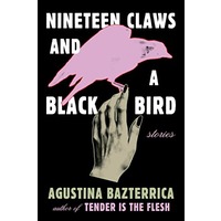 Nineteen Claws and a Black Bird by Agustina Bazterrica EPUB