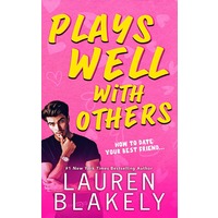 Plays Well With Others by Lauren Blakely EPUB & PDF