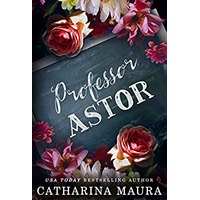 Professor Astor by Catharina Maura EPUB & PDF