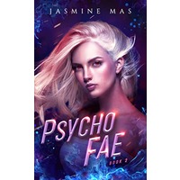 Psycho Fae by Jasmine Mas EPUB & PDF