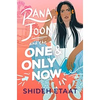 Rana Joon and the One and Only Now by Shideh Etaat EPUB & PDF