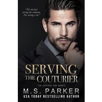 Serving the Couturier by M. S. Parker EPUB & PDF