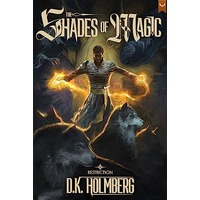 Shades of Magic by D.K. Holmberg EPUB & PDF