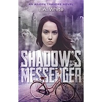 Shadow’s Messenger by T.A. White EPUB & PDF