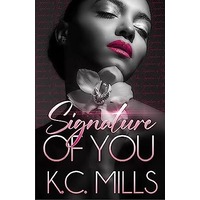 Signature of You by K.C. Mills EPUB & PDF