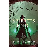Spirit’s End by A.R. Knight EPUB & PDF