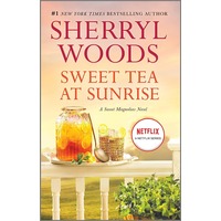 Sweet Tea at Sunrise by Sherryl Woods EPUB & PDF