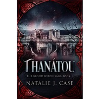 Thanátou by Natalie J. Case EPUB & PDF
