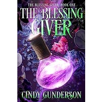 The Blessing Giver by Cindy Gunderson EPUB & PDF