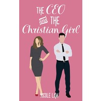 The CEO & The Christian Girl by Nicole Lam EPUB & PDF