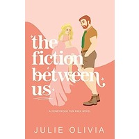 The Fiction Between Us by Julie Olivia EPUB & PDF