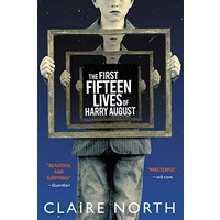 The First Fifteen Lives of Harry August by Claire North EPUB & PDF