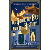 The Good, The Bad and The History by Jodi Taylor EPUB & PDF