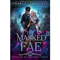 The Masked Fae by Shari L. Tapscott EPUB & PDF