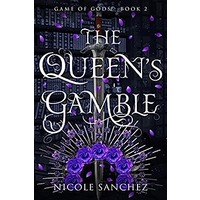 The Queen’s Gamble by Nicole Sanchez EPUB & PDF