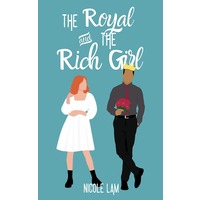 The Royal & the Rich Girl by Nicole Lam EPUB & PDF