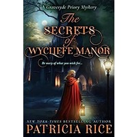 The Secrets of Wycliffe Manor by Patricia Rice EPUB & PDF