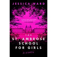 The St. Ambrose School for Girls by Jessica Ward EPUB & PDF