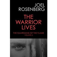 The Warrior Lives by Joel Rosenberg EPUB & PDF