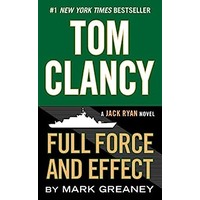 Tom Clancy Full Force and Effect by Mark Greaney EPUB & PDF
