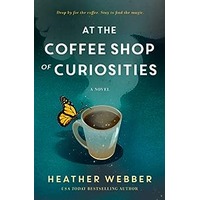 At the Coffee Shop of Curiosities by Heather Webber EPUB & PDF