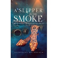 A Slipper in the Smoke by Katherine Macdonald EPUB & PDF