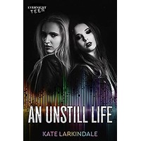 An Unstill Life by Kate Larkindale EPUB & PDF