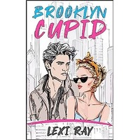 Brooklyn Cupid by Lexi Ray EPUB & PDF