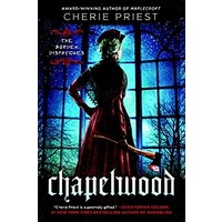 Chapelwood by Cherie Priest EPUB & PDF