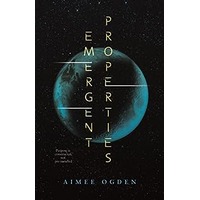 Emergent Properties by Aimee Ogden EPUB & PDF