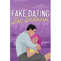 Fake Dating Zac Delavin by Skyla Summers EPUB & PDF